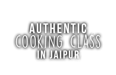Jaipur Cooking Class